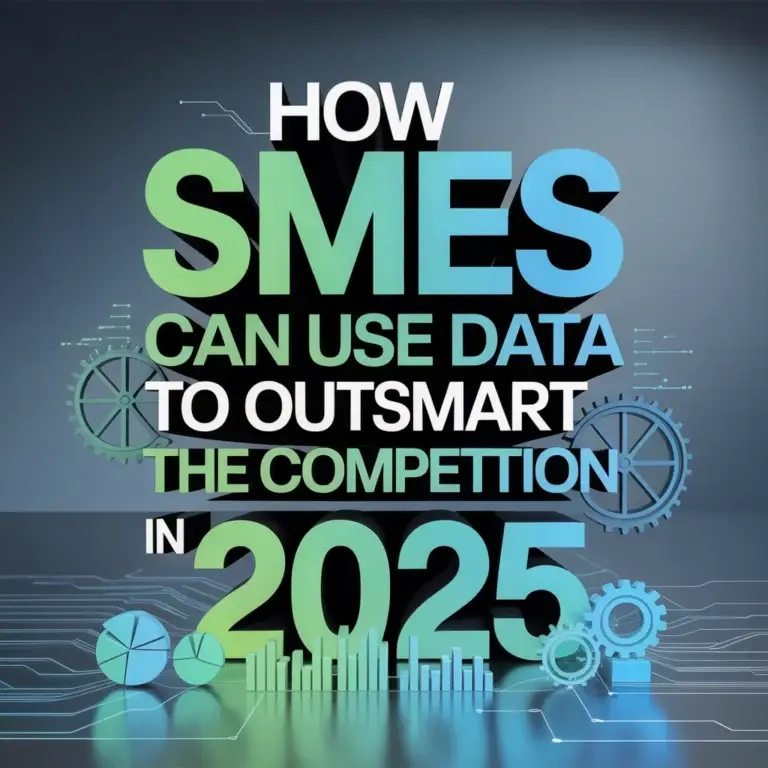 How SMEs Can Use Data to Outsmart the Competition in 2025