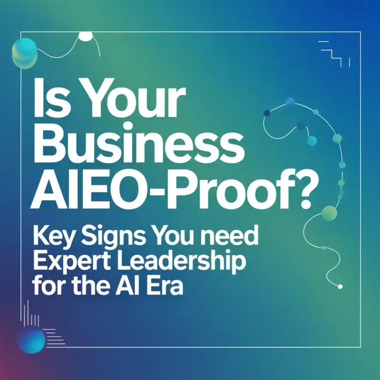 Is Your Business AIEO-Proof? Key Signs You Need AI-Era Leadership